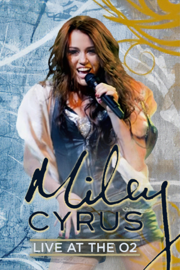 Miley Cyrus: Live at the O2 Poster