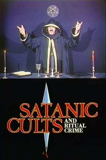 Satanic Cults and Ritual Crime Poster