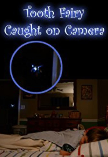 Tooth Fairy Caught on Camera! Poster