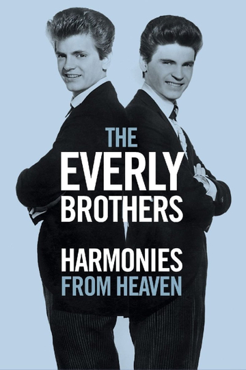 The Everly Brothers: Harmonies From Heaven Poster