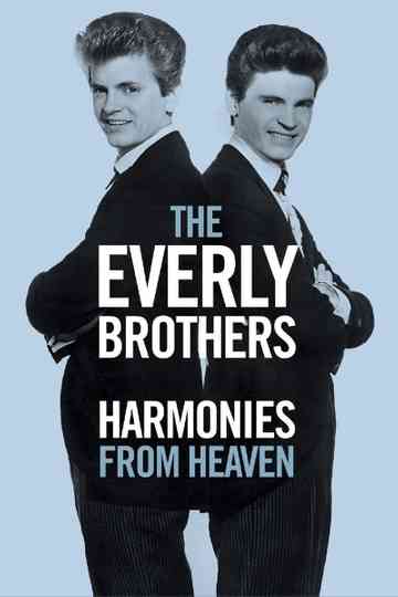 The Everly Brothers: Harmonies From Heaven
