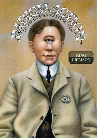 King Crimson Radical Action to Unseat the Hold of Monkey Mind