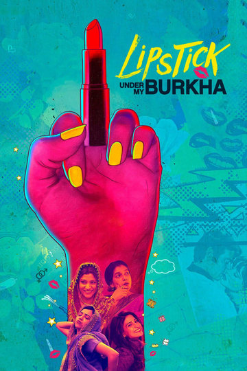 Lipstick Under My Burkha Poster