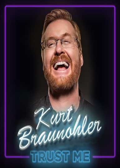 Kurt Braunohler Trust Me