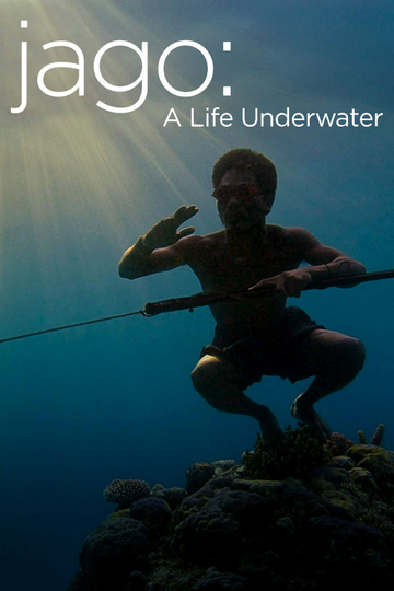 Jago: A Life Underwater