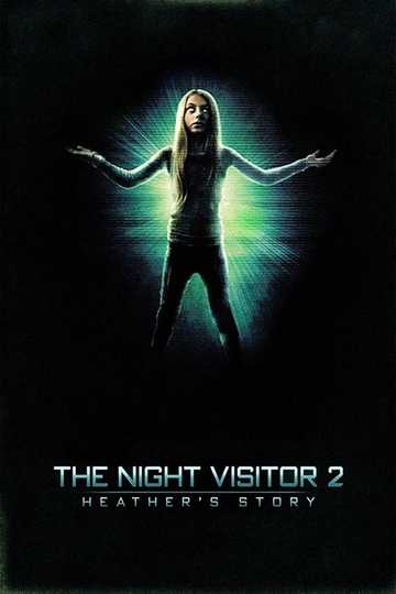 The Night Visitor 2: Heather's Story Poster