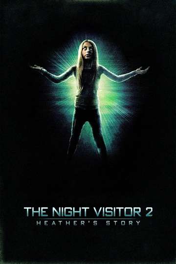 The Night Visitor 2: Heather's Story Poster