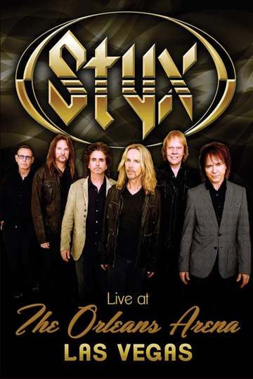Styx  Live at the Orleans Arena Las Vegas Poster