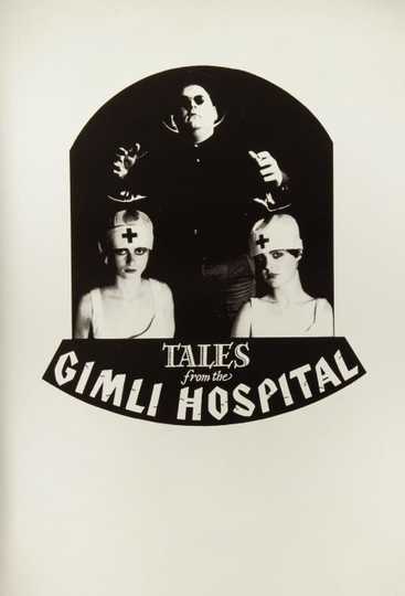 Tales from the Gimli Hospital Poster