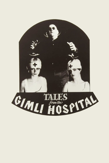 Tales from the Gimli Hospital Poster