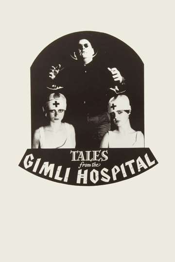 Tales from the Gimli Hospital Poster