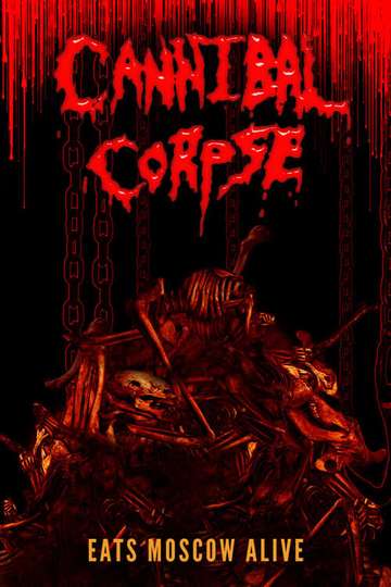 Cannibal Corpse Eats Moscow Alive Poster