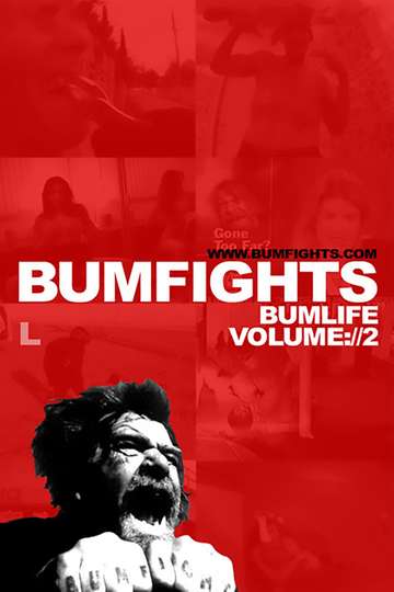 Bumfights Vol 2 Bumlife Poster