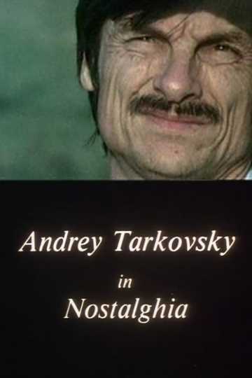 Andrey Tarkovsky in Nostalghia