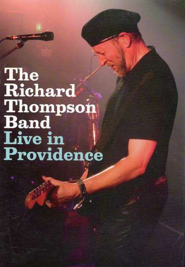 Richard Thompson Band Live in Providence