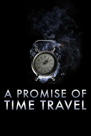 A Promise of Time Travel Poster