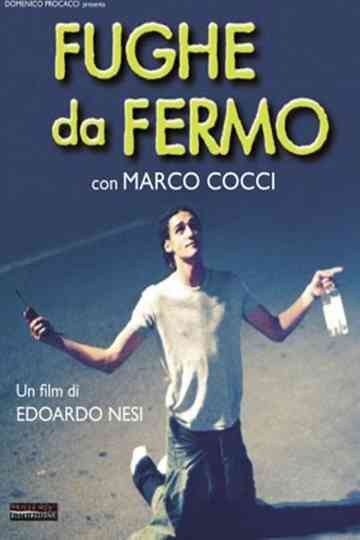 Fughe da fermo Poster