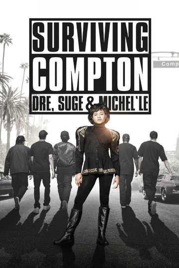 Surviving Compton: Dre, Suge and Michel'le Poster