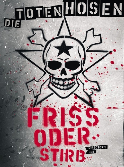 Die Toten Hosen  Friss oder Stirb