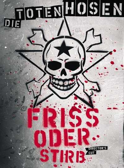 Die Toten Hosen  Friss oder Stirb