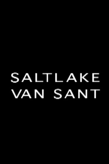 Saltlake Van Sant