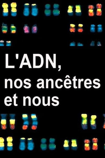 LADN nos ancêtres et nous