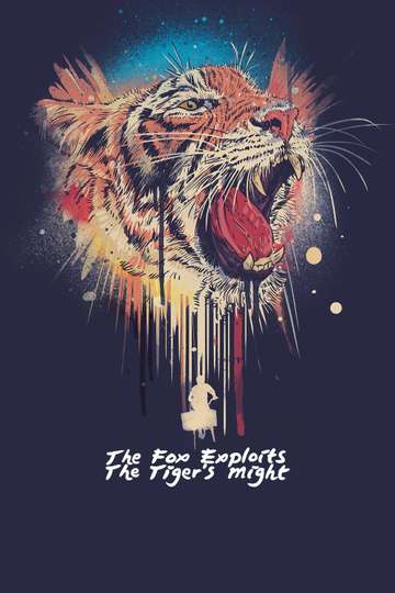 The Fox Exploits the Tigers Might Poster