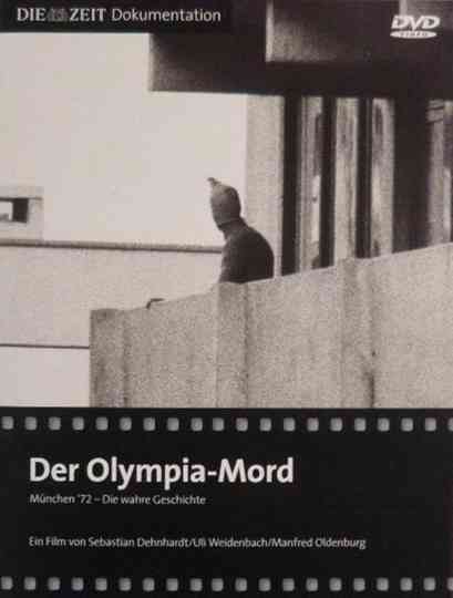 Der Olympia-Mord: München '72 - Die wahre Geschichte