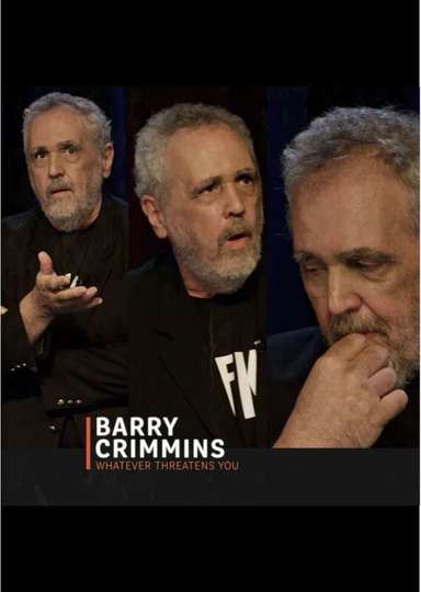 Barry Crimmins: Whatever Threatens You Poster