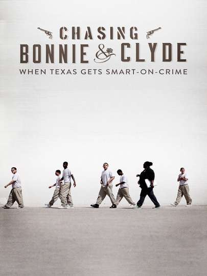 Chasing Bonnie & Clyde Poster