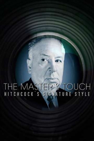 The Masters Touch Hitchcocks Signature Style Poster