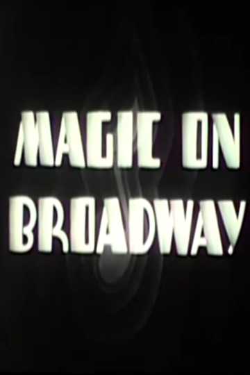 Magic on Broadway