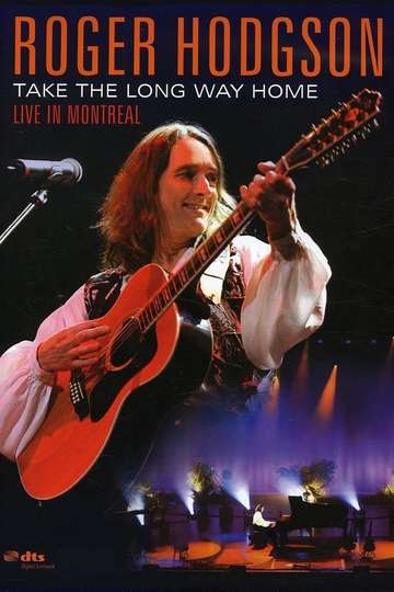 Roger Hodgson  Take the Long Way Home  Live in Montreal Poster