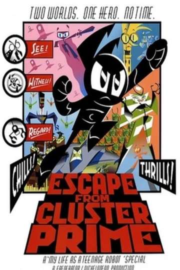 My Life as a Teenage Robot Escape from Cluster Prime Poster