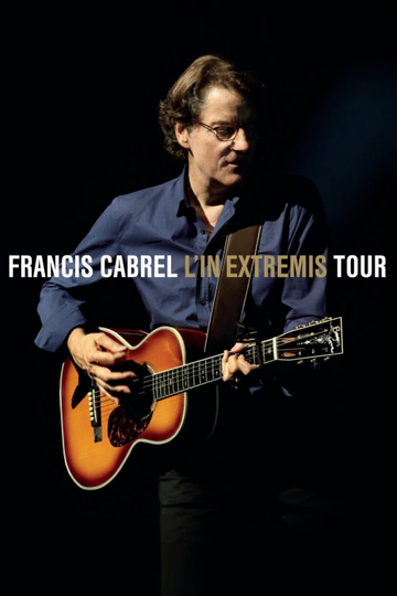 Francis Cabrel  LIn Extremis Tour