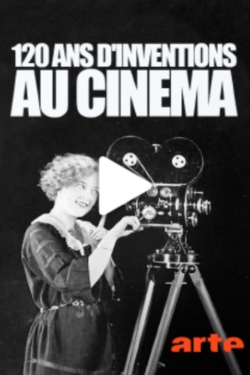 120 ans dinventions au cinéma