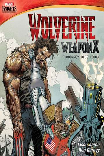 Wolverine Weapon X Tomorrow Dies Today Poster