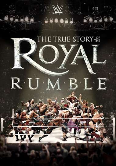 WWE The True Story of The Royal Rumble