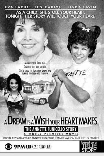 A Dream is a Wish Your Heart Makes The Annette Funicello Story