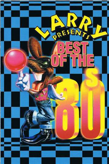 Larry presents Best of The 80s Poster