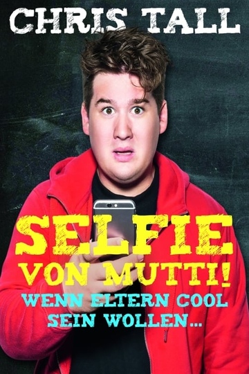 Chris Tall  Selfie von Mutti