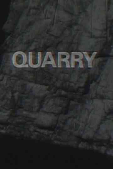 Quarry Poster