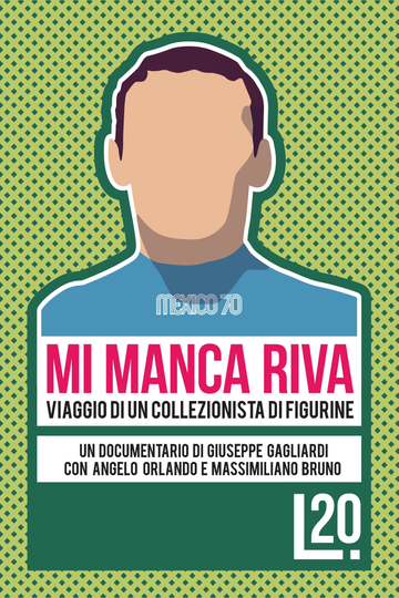 Mi Manca Riva: Viaggio di un Collezionista di Figurine Poster