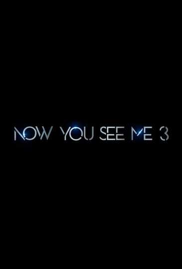 Now You See Me 3 Poster