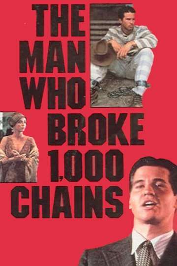 The Man Who Broke 1000 Chains Poster