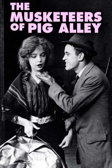 The Musketeers of Pig Alley Poster