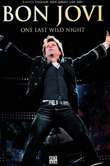 Bon Jovi | One Last Wild Night