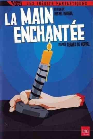 La main enchantée