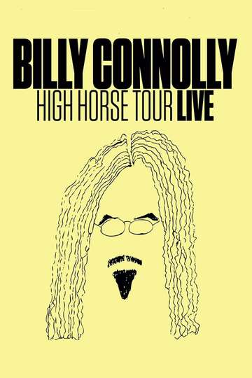 Billy Connolly High Horse Tour Live