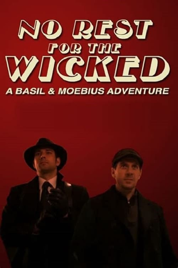 No Rest for the Wicked: A Basil & Moebius Adventure